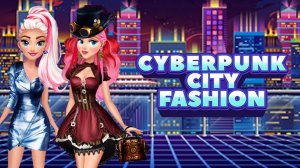 Cyberpunk City Fashion: Princess Dress Up Game