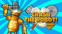 Crash the Robot! Physics Puzzle Game