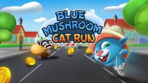 Blue Mushroom Cat Run: Endless Runner Adventure Game