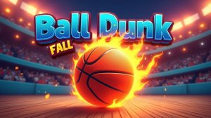 Ball Dunk Fall: Hoop Challenge
